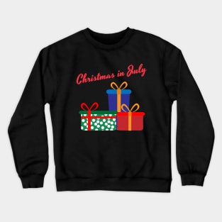 Christmas In July Crewneck Sweatshirt